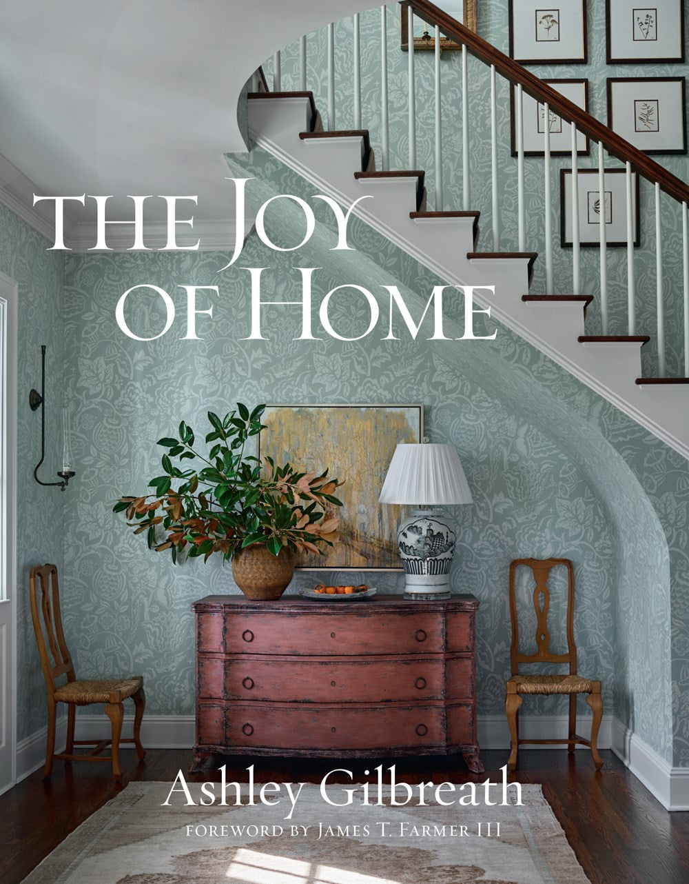 The Joy of Home by Gilbreath