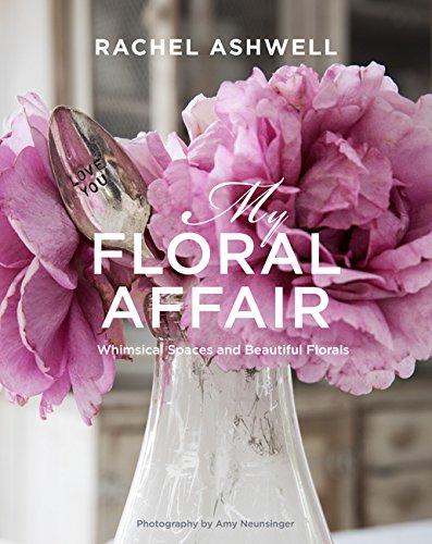 Rachel Ashwell: Floral Affair